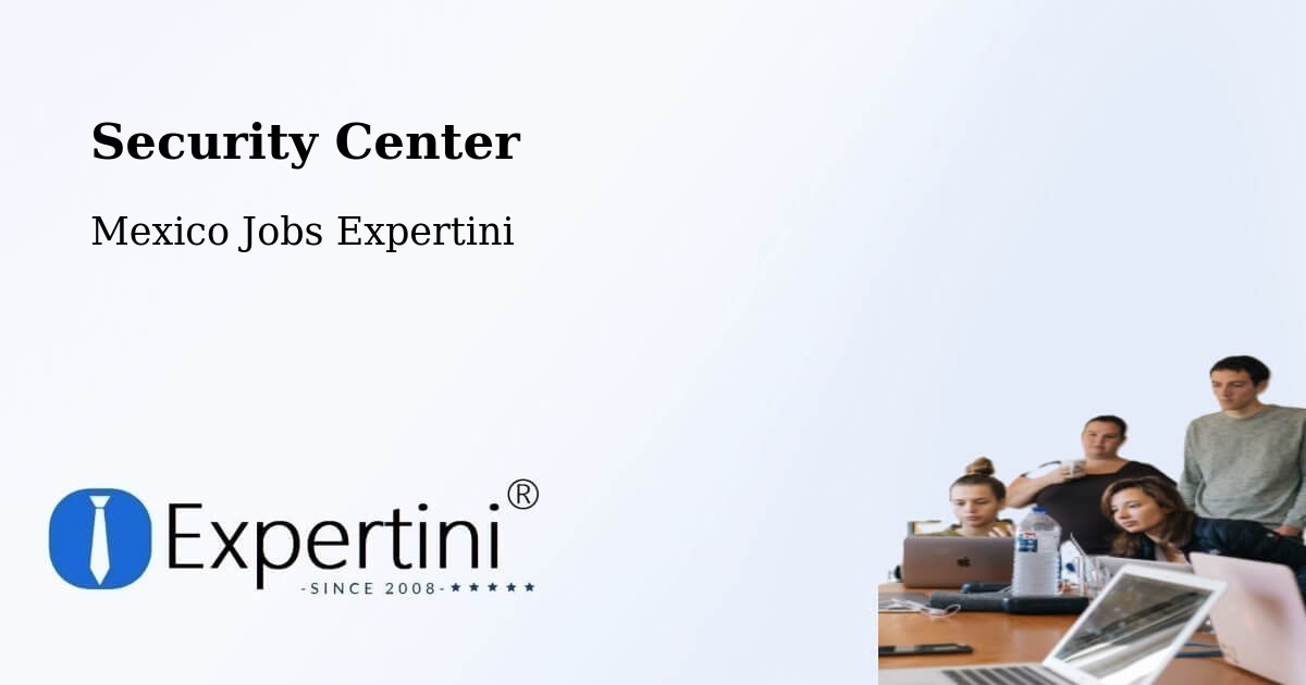 Security & Compliance – Kantunilkín - Mexico Jobs Expertini